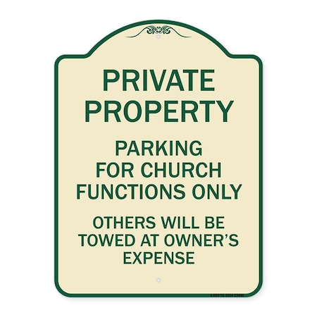 Parking For Church Functions Only Others Will Be Towed At Owners Expense Aluminum Sign